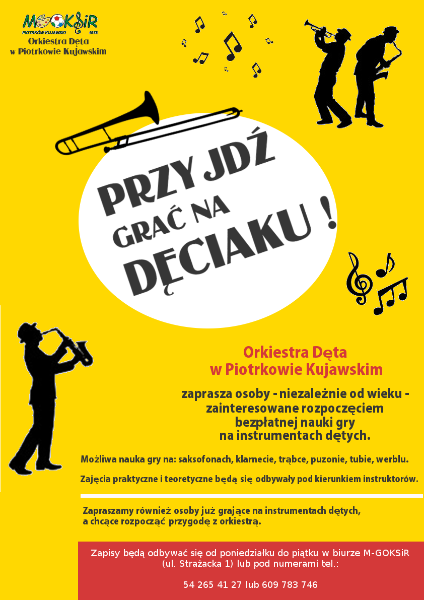"Przyjdź grać na dęciaku"